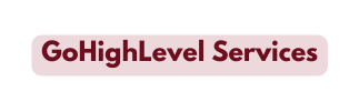 GoHighLevel Services